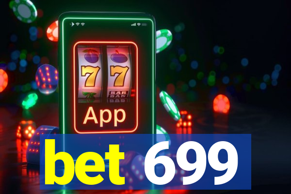 bet 699